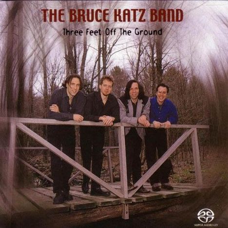 Bruce Katz (geb. 1952): Three Feet Off The Ground (Hybrid-SACD), Super Audio CD