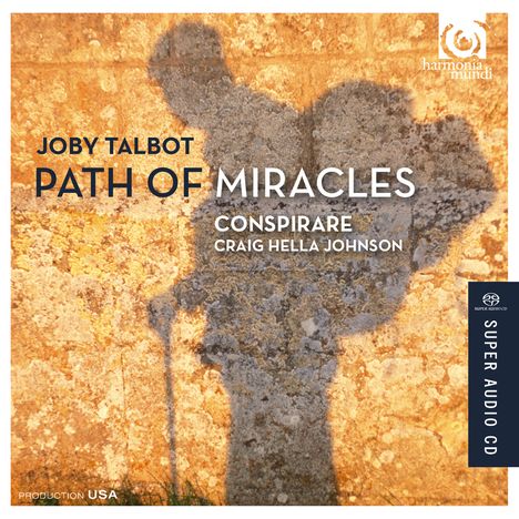 Joby Talbot (geb. 1971): Path of Miracles, Super Audio CD