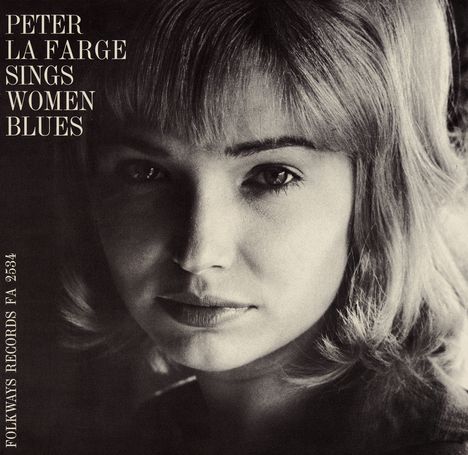 Peter La Farge: Peter La Farge Sings Women Blu, CD