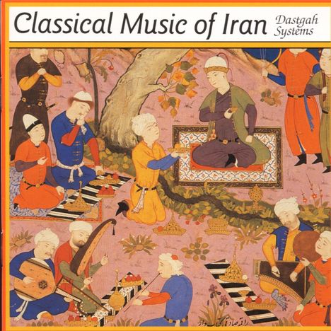 Iran - Classical Music Of Iran, CD