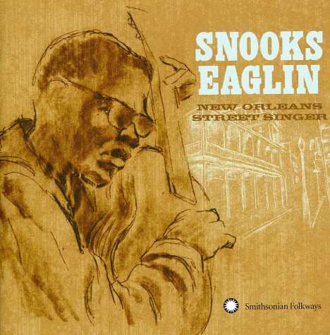 Snooks Eaglin: New Orleans Street Singer, CD