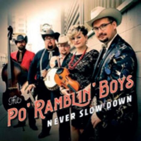 The Po' Ramblin' Boys: Never Slow Down, LP