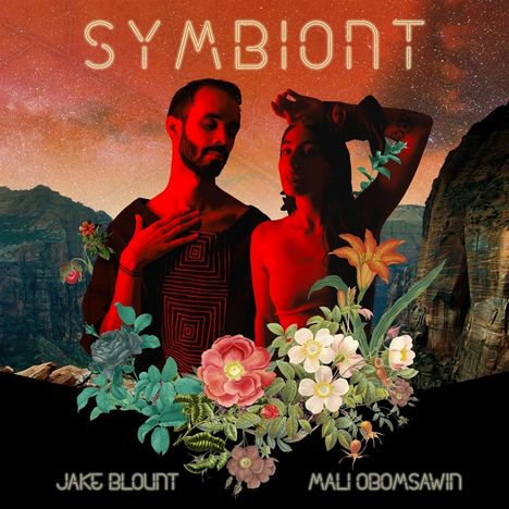 Jake Blount &amp; Mali Obomsawin: Symbiont, LP