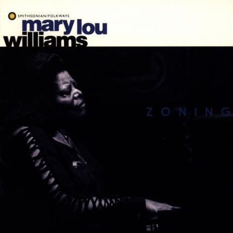 Mary Lou Williams (1910-1981): Zoning, CD