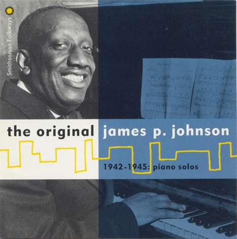 James Price Johnson (1894-1955): The Original James P. Johnson: Piano Solos, CD