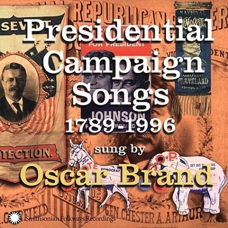 Oscar Brand: Presidential Campaign S, CD