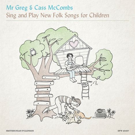 Mr. Greg &amp; Cass Mccombs: Mr. Greg &amp; Cass Mccombs Sing &amp; Play New Folk Songs, CD