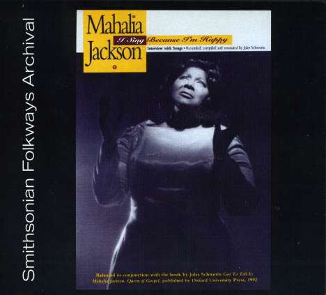 Mahalia Jackson: I Sing Because I'm Happy, CD