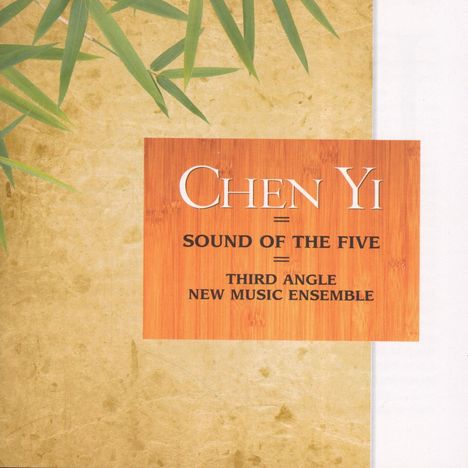 Chen Yi (geb. 1953): Sound of the Five, CD