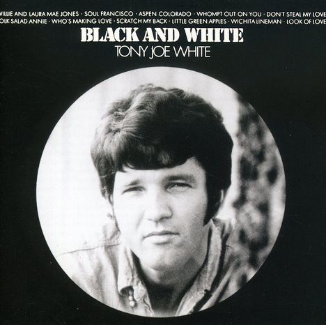 Tony Joe White: Black And White, CD