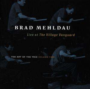 Brad Mehldau (geb. 1970): The Art Of The Trio Vol.2: Live At The Village Vanguard, CD
