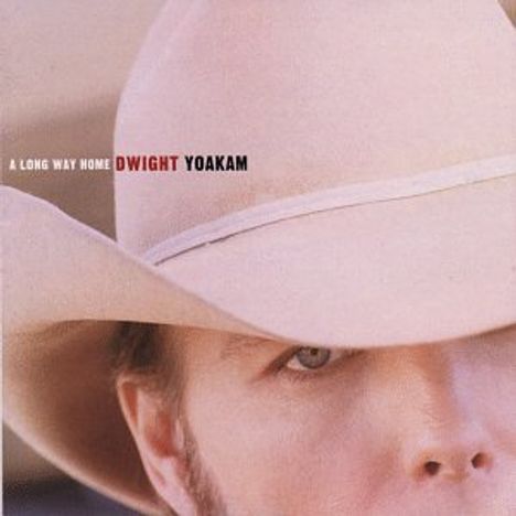 Dwight Yoakam: Long Way Home, CD