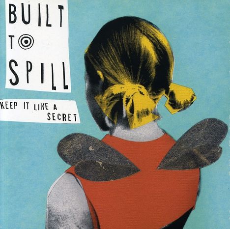 Built To Spill: Keep It Like A Secret, CD