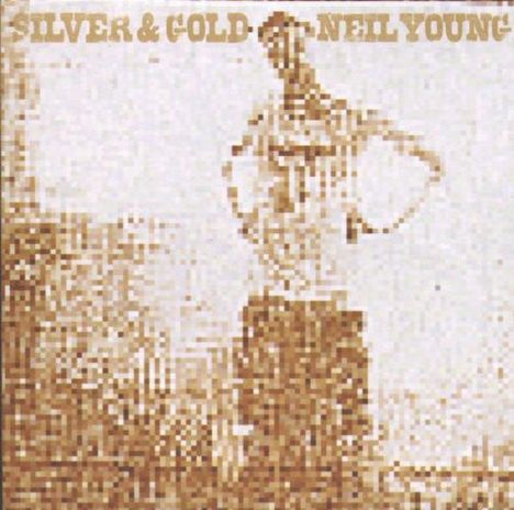 Neil Young: Silver &amp; Gold, LP