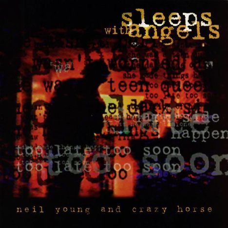 Text: "sleeps with angels", "neil young and crazy horse". Hintergrund: Dunkle Silhouette vor rotem, verschwommenem Textmuster.