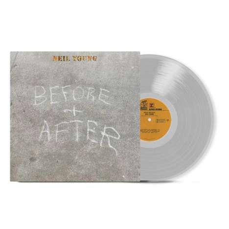 Neil Young: Before And After (Limited Indie Exclusive Edition) (Clear Vinyl), LP