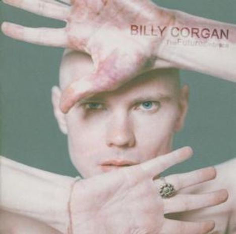 William Patrick Corgan (Billy): The Future Embrace, CD