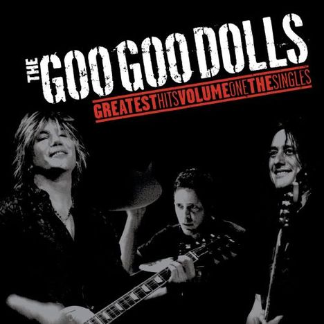 The Goo Goo Dolls: Greatest Hits Volume One - The Singles, LP