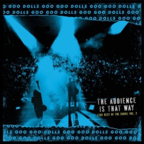 The Goo Goo Dolls: Audience Is Live Vol.2, LP