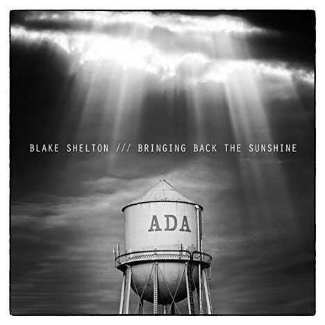 Blake Shelton: Bringing Back The Sunshine, CD