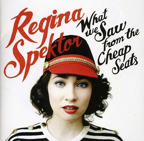 Regina Spektor: What We Saw From The Cheap Seats, CD