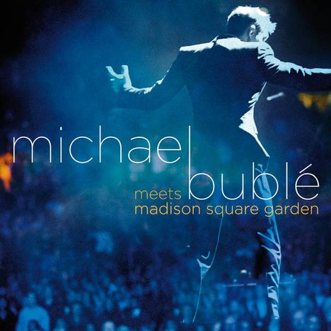 Michael Bublé (geb. 1975): Michael Bublé...Meets Madison Square Garden 2008 (DVD + CD Special Fan-Edition), 1 CD und 1 DVD