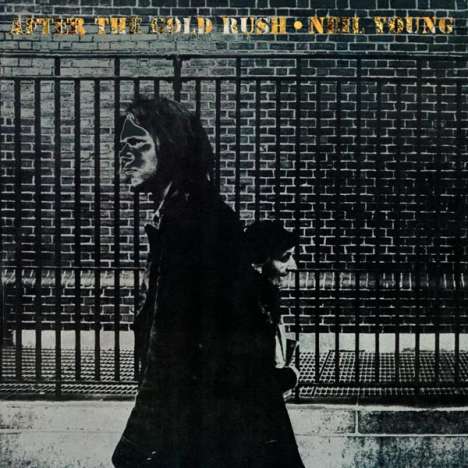 Neil Young: After The Gold Rush (remastered) (180g), LP