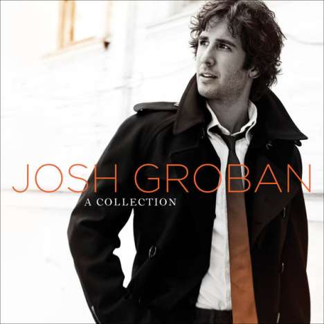 Josh Groban (geb. 1981): A Collection, 2 CDs