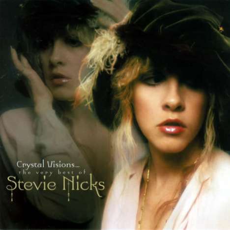 Stevie Nicks: Crystal Visions: The Very Best Of Stevie Nicks (180g), 2 LPs