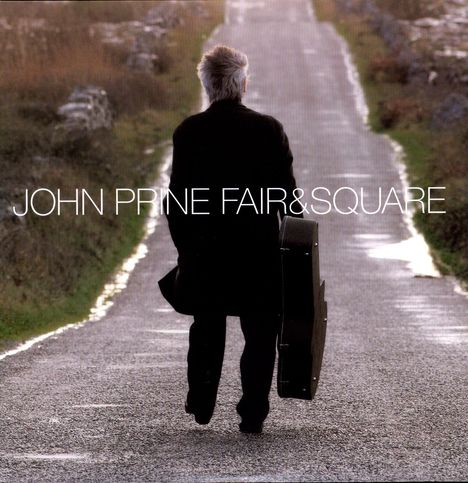 John Prine: Fair &amp; Square, 2 LPs