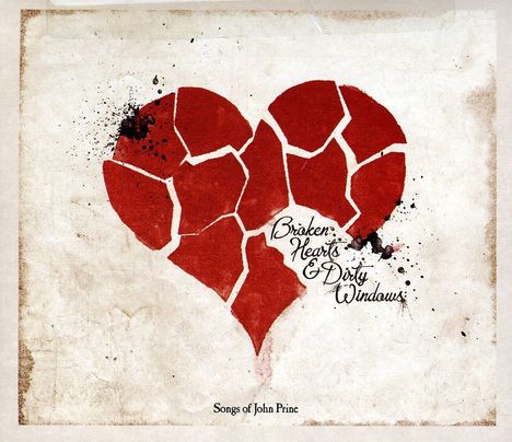 Broken Hearts &amp; Dirty Windows - Songs Of John Prine, CD