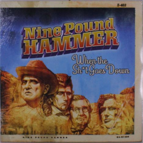Nine Pound Hammer: When The Shit Goes Down, LP