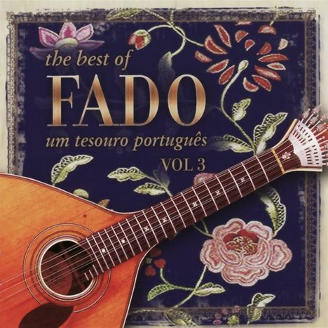 The Best Of Fado: Um Tesouro Portugues Vol.3, CD