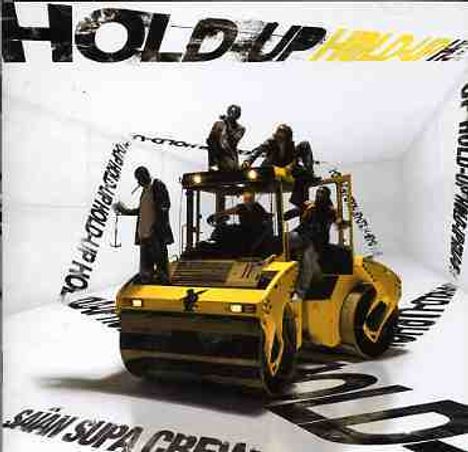 Saian Supa Crew: Hold Up, CD