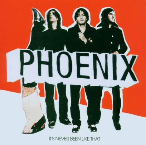 Phoenix: It's Never Been Like That, CD