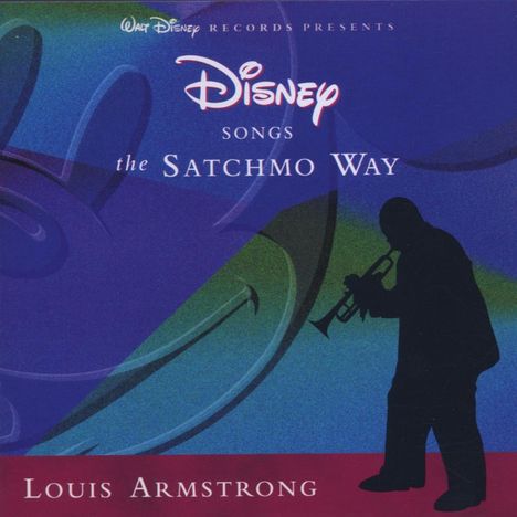 Louis Armstrong (1901-1971): Filmmusik: Disney Songs The Satchmo Way, CD