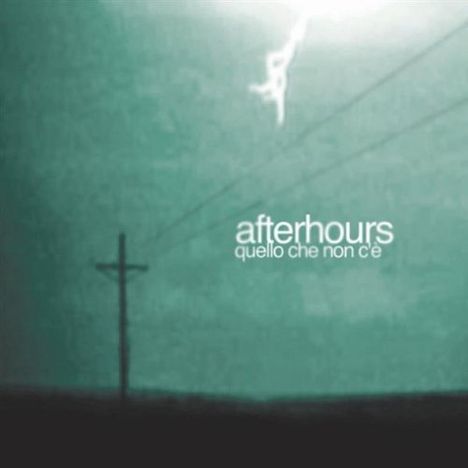 Afterhours: Quello Che Non C'e, CD