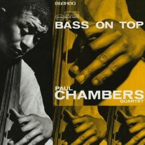 Paul Chambers (1935-1969): Bass On Top (Rudy Van Gelder Remasters), CD