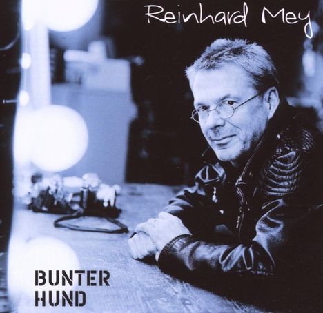 Reinhard Mey (geb. 1942): Bunter Hund, CD