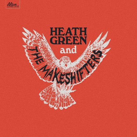 Heath Green &amp; The Makeshifters: Green, Heath &amp; Makeshifters, CD