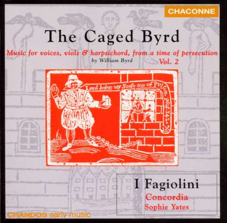 William Byrd (1543-1623): The Caged Byrd, CD