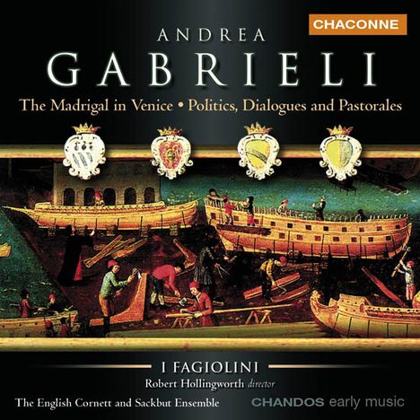 Andrea Gabrieli (1510-1586): Madrigale - The Madrigal in Venice, CD