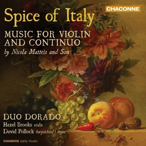 "Spice of Italy", "Music for Violin and Continuo" von Nicola Matteis and Son. Illustration: Blumen und Früchte.