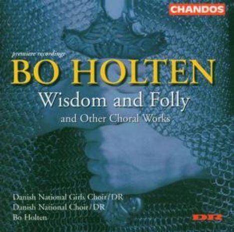 Bo Holten (geb. 1948): Wisdom and Folly, CD
