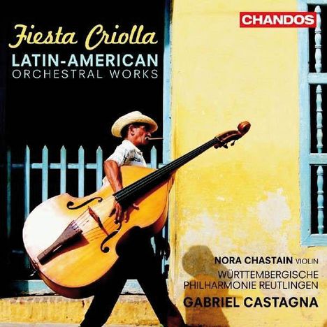 Fiesta Criolla - Lateinamerikanische Orchesterwerke, CD