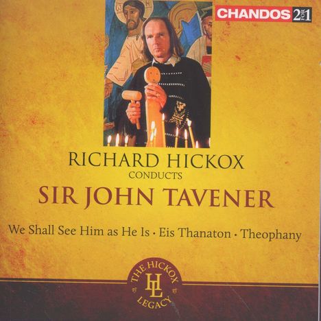 John Tavener (1944-2013): We shall see him as he is, 2 CDs