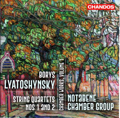 Text: Borys Lyatoshynsky, Chamber Works Volume 1, String Quartets Nos 1 and 2, NotaBene Chamber Group. 
Herbstliche Bäume.