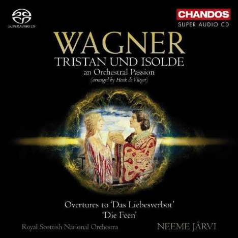 Richard Wagner (1813-1883): Tristan und Isolde - An Orchestral Passion, Super Audio CD