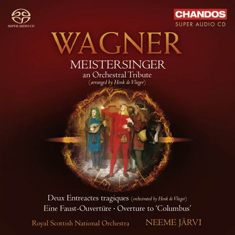 Richard Wagner (1813-1883): Meistersinger - An Orchestral Tribute, Super Audio CD