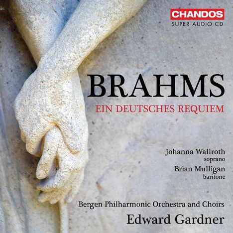 Johannes Brahms (1833-1897): Brahms: Ein deutsches Requiem, Super Audio CD